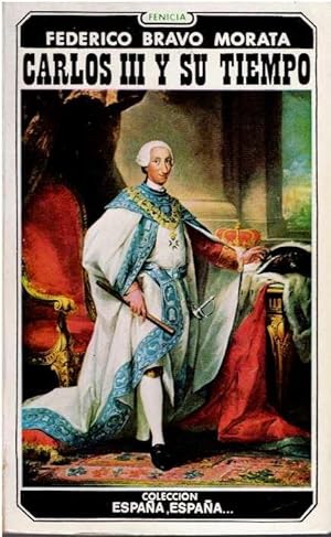 Bild des Verkufers fr Carlos III y su tiempo zum Verkauf von LIBRERA LAS HOJAS