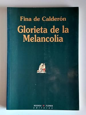 Immagine del venditore per Glorieta de la Melancola venduto da El libro que vuela