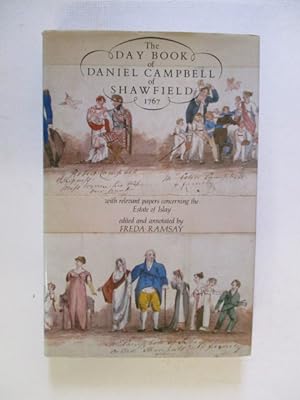 Imagen del vendedor de Day Book of Daniel Campbell of Shawfield, 1767: With Relevant Papers Concerning the Estate of Islay a la venta por GREENSLEEVES BOOKS