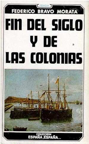 Imagen del vendedor de Fin de siglo y de las colonias a la venta por LIBRERA LAS HOJAS