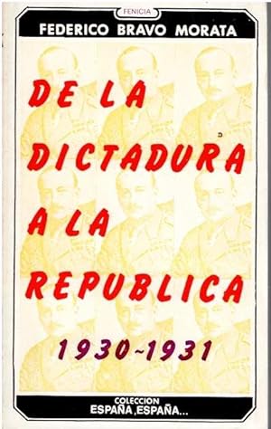 Imagen del vendedor de De la dictadura a la repblica. 1930-1931 a la venta por LIBRERA LAS HOJAS