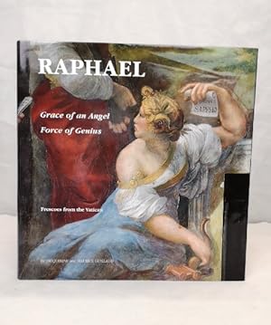 Bild des Verkufers fr Raphael. Grace of an Angel. Force of Genius. Frescoes from the Vatikan. zum Verkauf von Antiquariat Bler