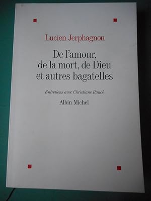 Imagen del vendedor de De l'amour, de la mort, de Dieu et autres bagatelles: Entretiens avec Christiane Ranc a la venta por Frederic Delbos