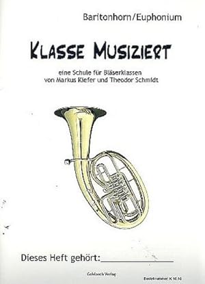 Bild des Verkufers fr Klasse musiziert fr BlserklassenEuphonium zum Verkauf von Smartbuy