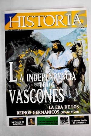 Bild des Verkufers fr Historia 16, Ao 2002, n 314:: La independencia de los vascones: la era de los reinos germnicos (siglos V-VIII); Dinero y poder en la Francia de Luis Felipe (1830-1848); Fracaso del gobierno josefino e insumisin popular (IV): medidas para dominar a los eclesisticos; El asesinato de Bermondsey; Barajas, 1939: el primer desfile de la victoria; Castigar como el rayo: justicia ejemplar y represin en Aragn tras la rebelin de 1591; Nicols Rodrguez Laso: un viajero por la Europa prerrevolucionaria; Romnico en la montaa de Palencia; Sicilia: de visita por la mitologa; Qu grandes fueron los enanos! zum Verkauf von Alcan Libros