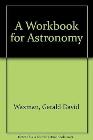 Seller image for A Workbook for Astronomy for sale by WeBuyBooks