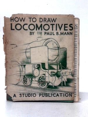 Bild des Verkufers fr How to Draw Locomotives zum Verkauf von World of Rare Books