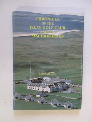 Chronicle of the Islay Golf Club and the Machrie Links