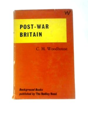 Imagen del vendedor de Post-war Britain (Background Books) a la venta por World of Rare Books