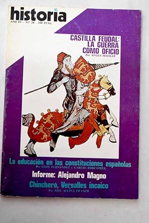 Image du vendeur pour Historia 16, Ao 1979, n 34:: La educacin en las constituciones espaolas; Regeneracionismo y crisis del 98; La guerra como oficio; El ascenso de Macedonia y la unificacin de Grecia; La gran aventura oriental; Las transformaciones del mundo helenstico: contactos e interinfluencias entre Oriente y Occidente; El fin de la independencia escocesa mis en vente par Alcan Libros