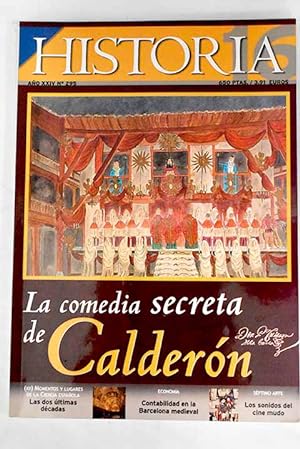 Bild des Verkufers fr Historia 16, Ao 2000, n 295:: Contabilidad en la Barcelona medieval; La comedia secreta de Caldern; Momentos y lugares de la Ciencia espaola (siglos XVI-XX); Cuba, Puerto Rico y Filipinas. Las vctimas: Muertos y heridos (1868-1898); El enigma de Piedra Escrita; Matanzas republicanas en Menorca; Los sonidos del cine mudo; Cuando la Gramtica tena carn poltico (1 parte) zum Verkauf von Alcan Libros