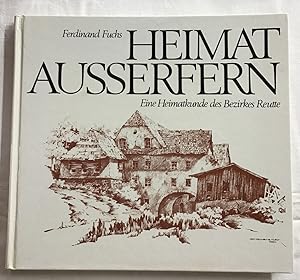 Bild des Verkufers fr Heimat Auerfern : Eine Heimatkunde des Bezirkes Reutte. zum Verkauf von Antiquariat Peda