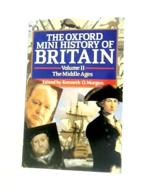 Seller image for The Oxford Mini History Of Britain: Volume II The Middle Ages for sale by World of Rare Books