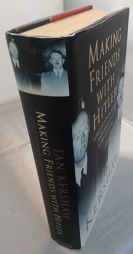 Seller image for Making Friends with Hitler: Lord Londonderry and Britain's Road to War. for sale by Addyman Books