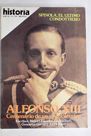 Immagine del venditore per Historia 16, Ao 1986, n 120 Alfonso XII Centenario de un rey polmico:: La Cbala; Spnola, el ltimo condottiero; El terremoto de Mlaga de 1860; La prisin de George Borrow en Sevilla; Los aos de Regencia; La etapa constitucional (1902-1923); La dictadura de Primo de Rivera; El exilio; La victoria fascista en Etiopa: cincuenta aniversario de la prrica conquista que inici un efmero imperio; El cementerio de Pre-Lachaise venduto da Alcan Libros