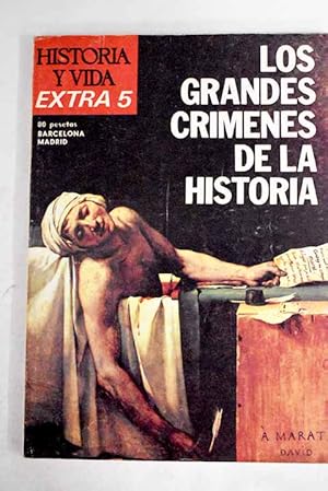 Imagen del vendedor de Historia y Vida, n EXTRA 5 :: T tambin, hijo mo?, exclam Csar; Becket: asesinato en la Catedral; Pedro I y el drama de Montiel; Marat, apualado en la baera; 4 de junio de 1830. El asesinato del mariscal Sucre; Prim, o el asesinato impune; Sissi: la emperatriz apualada; El atentado de Sarajevo. Los primeros dsparos de la Guerra europea; Han matado a Jaurs!; Veneno y balas para Rasputn; Calvo Sotelo y el estallido de la Guerra Civil; Gandhi: la muerte de un profeta; Lumumba: una esperanza frustrada; Objetivo: el Presidente de los Estados Unidos; Luther King: autopsia de un crimen; As muri Che Guevara a la venta por Alcan Libros