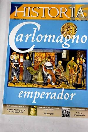 Seller image for Historia 16, Ao 2000, n 296:: Carlomagno emperador; Ana de Austria en la Corte espaola; El ensanche de Madrid; Por Rojos!: Memoria de dos luchadores antifranquistas; Cine y propaganda en la guerra de Marruecos; Sorge, el mejor espa sovitico; Los viajes de Ulises; Cuando la gramtica tena carn poltico (y II) for sale by Alcan Libros