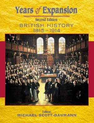 Bild des Verkufers fr Years of Expansion: British History, 1815-1914 2ED zum Verkauf von WeBuyBooks 2