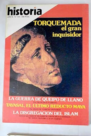 Imagen del vendedor de Historia 16, Ao 1985, n 113:: La guerra de Queipo de Llano; 1898: pequeos triunfos en un ao de desastres; Los exilios de Ramn Cabrera; La fiesta ecuestre en la Plaza Mayor de Madrid (1621-1633); Toms de Torquemada, primer Inquisidor Oficial; Los mamelucos; Los turcos otomanos; Los reinos del Magreb; La cultura; El Tratado de Austria a la venta por Alcan Libros