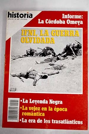 Bild des Verkufers fr Historia 16, Ao 1990, n 167:: Ifni, la ltima guerra colonial espaola: historia del desconocido conflicto de 1957-58 en el Africa occidental; La Leyenda Negra: evolucin del panfleto antiespaol en la Francia del siglo XVI; De Damasco a Crdoba: la cada de los omeyas en Oriente y su instauracin en al-Andalus; Los tres primeros omeyas; Los autctonos: mulades, mozrabes y judos; La supervivencia de la cultura mozrabe en al-Andalus; El paso de Anbal por los Pirineos; La Europa romntica y la vejez: odio y pasin zum Verkauf von Alcan Libros