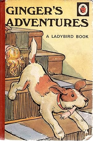Ladybird Book Series: Ginger's Adventures (Rhyming Stories) by A J Macgregor Post 1972 (Dated 1942)