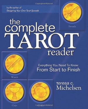 Bild des Verkufers fr The Complete Tarot Reader: Everything You Need to Know from Start to Finish zum Verkauf von WeBuyBooks