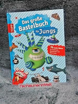 Das große Bastelbuch für Jungs : [70 coole Ideen für Autofreaks, Monsterfans und Naturrocker]. Topp