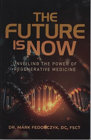 THE FUTURE IS NOW : UNVEILING THE POWER OF REGENERATIVE MEDICINE