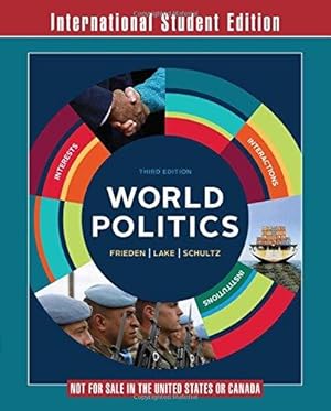 Imagen del vendedor de World Politics    Interests, Interactions, Institutions 3e a la venta por WeBuyBooks 2