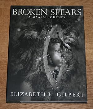 Seller image for Broken Spears. A Maasai journey. for sale by Antiquariat Gallenberger