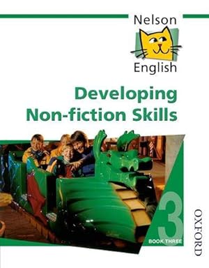 Seller image for Nelson English - Book 3 Developing Non-Fiction Skills for sale by WeBuyBooks