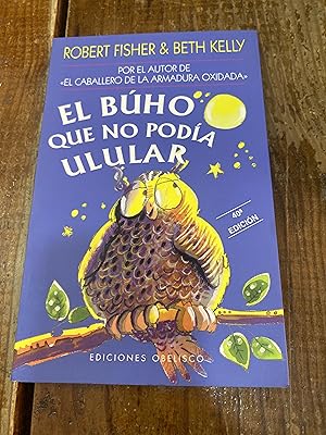 Imagen del vendedor de El bho que no poda ulular (Spanish Edition) a la venta por Trfico de Libros Lavapies