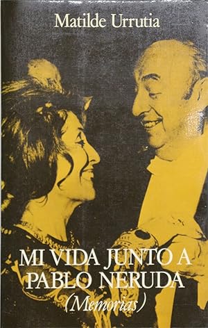 Immagine del venditore per Mi vida junto a Pablo Neruda venduto da Librera Alonso Quijano