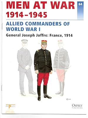 Imagen del vendedor de Men At War 1914-1945. the Lead Soldier Collection. 64. Allied Commanders of World War I. General Joseph Joffre: France, 1914 a la venta por Literary Cat Books