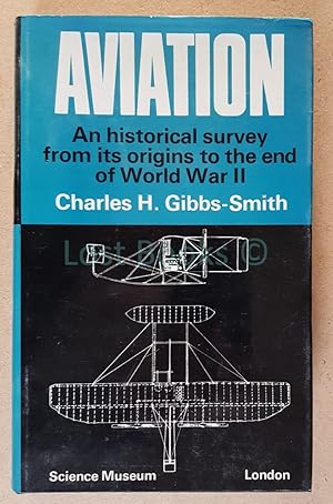 Aviation: An Historical Survey from its Origins to the End of World War II