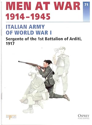 Seller image for Men At War 1914-1945. the Lead Soldier Collection. 71. Italian Army of World War I. Sergente of the 1st Battalion of Arditi, 1917 for sale by Literary Cat Books