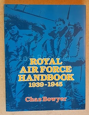 Bild des Verkufers fr Royal Air Force Handbook, 1939-1945 zum Verkauf von All Lost Books