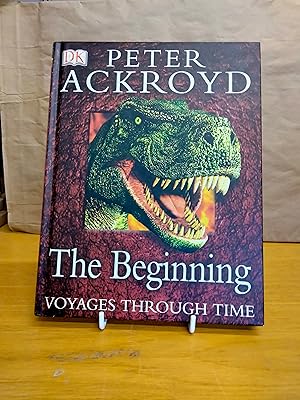 Seller image for Peter Ackroyd Voyages Through Time: The Beginning for sale by Chapter Two (Chesham)