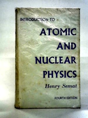 Immagine del venditore per Introduction To Atomic And Nuclear Physics venduto da World of Rare Books