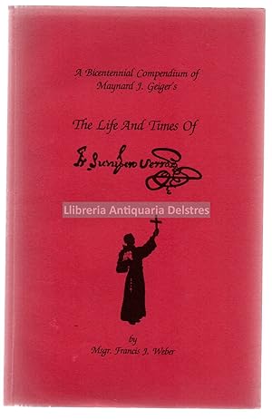 Image du vendeur pour A Bicentennial Compendium of Maynard J. Geiger's. The life and times of Blessed Junpero Serra. mis en vente par Llibreria Antiquria Delstres