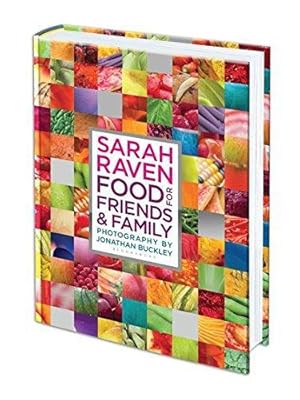 Seller image for Sarah Raven's Food for Friends and Family for sale by WeBuyBooks