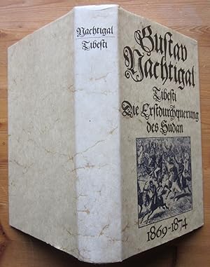 Bild des Verkufers fr Tibesti. Die Erstdurchquerung des Sudan 1869-1874. Herausgegeben von Heinrich Schiffers. zum Verkauf von Antiquariat Roland Ggler