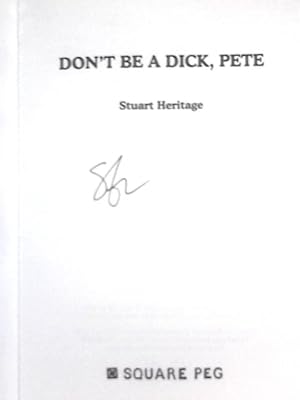 Bild des Verkufers fr Don't Be a Dick, Pete zum Verkauf von World of Rare Books