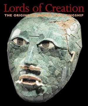 Seller image for Lords of Creation: The Origins of Sacred Maya Kingship for sale by WeBuyBooks
