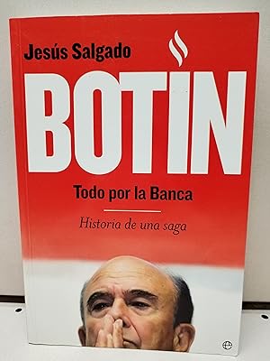 Botin: Todo por la Banca