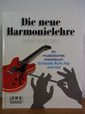 Bild des Verkufers fr Die neue Harmonielehre fr Klassik, Rock, Pop und Jazz. Band 1 zum Verkauf von Antiquariat Weber