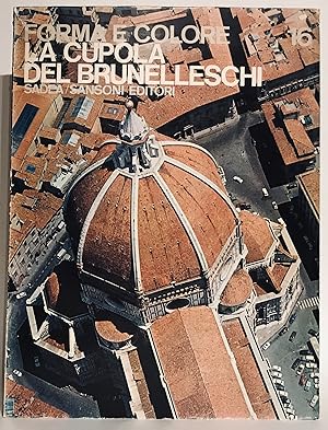 La Cupola Del Brunelleschi. Forma E Colore 16.