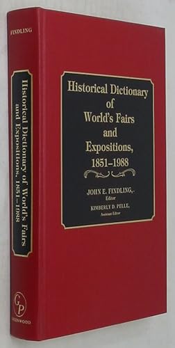 Seller image for Historical Dictionary of World's Fairs and Expositions, 1851-1988 for sale by Powell's Bookstores Chicago, ABAA