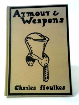 Bild des Verkufers fr Armour & Weapons zum Verkauf von World of Rare Books