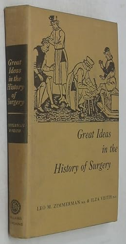 Seller image for Great Ideas in the History of Surgery for sale by Powell's Bookstores Chicago, ABAA